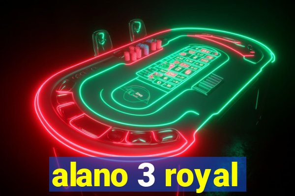 alano 3 royal